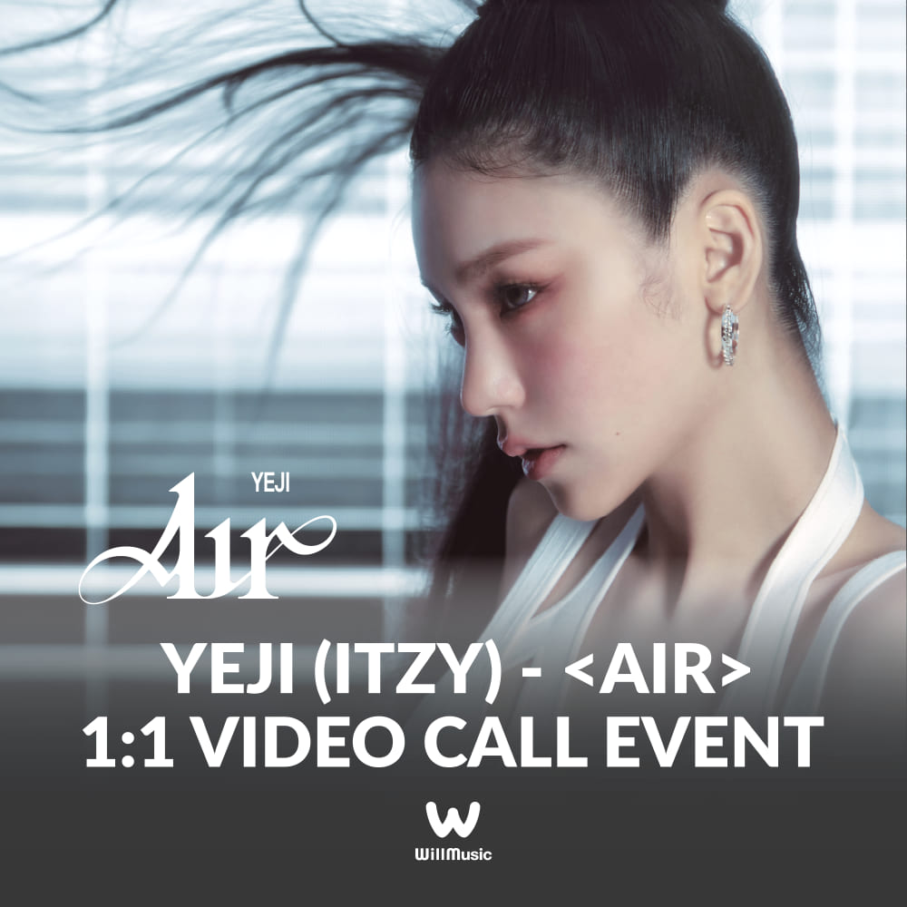 WILLMUSIC ] YEJI (ITZY) - AIR 1:1 VIDEO CALL EVENT | Popular