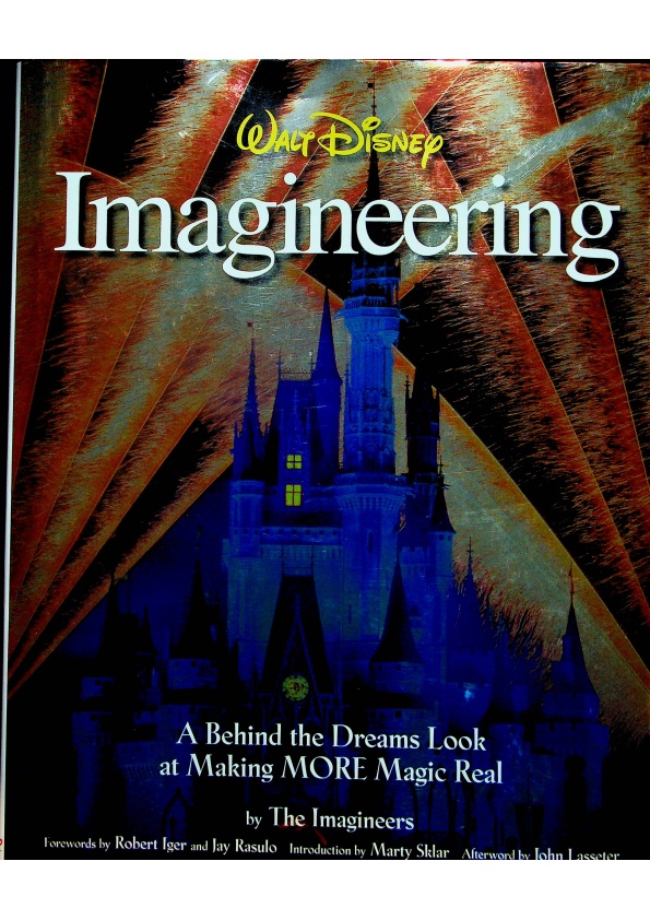 Walt Disney Imagineering: A Behind the Dreams Look at Making