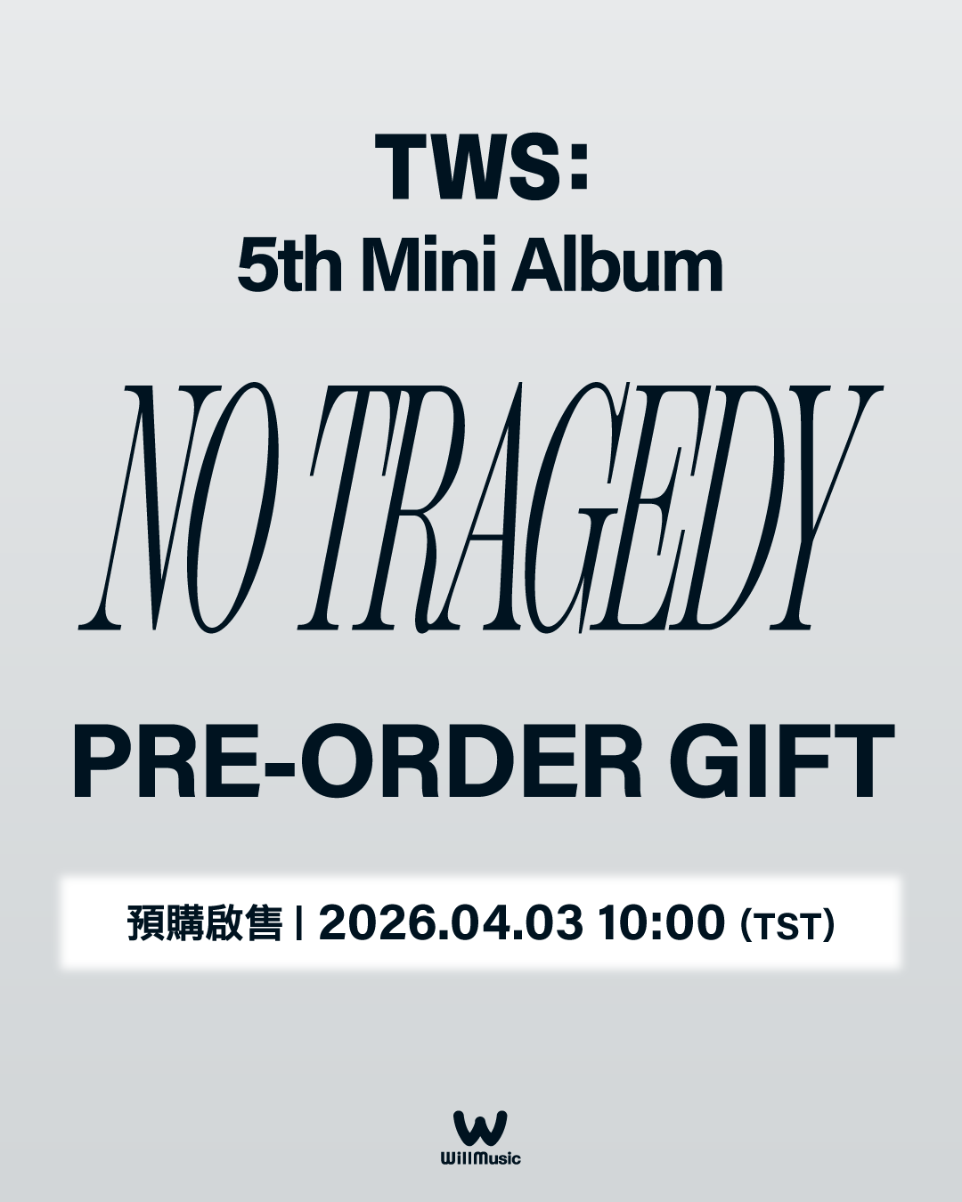 TWS no tragedy willmusic ヨンジェ WILLMUSIC] TWS : 5th Mini Album 'NO TRAGEDY' PRE-ORDER GIFT