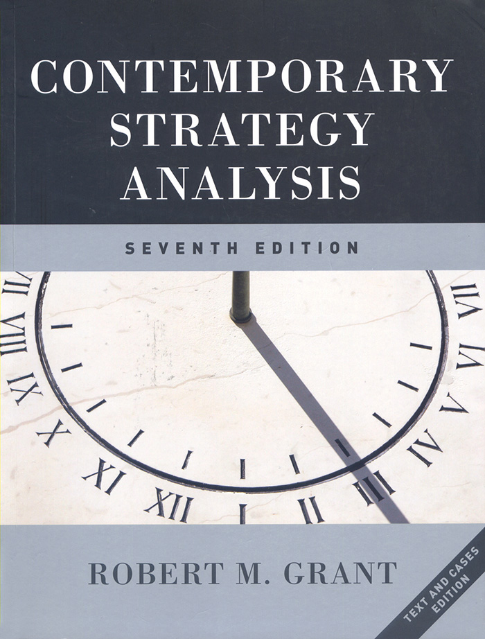 Grant／Contemporary Strategy Analysis（Text ＆ Cases）／7版
