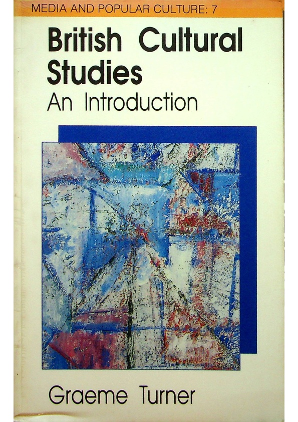 British Cultural Studies: An Introduction／Graeme Turner_0