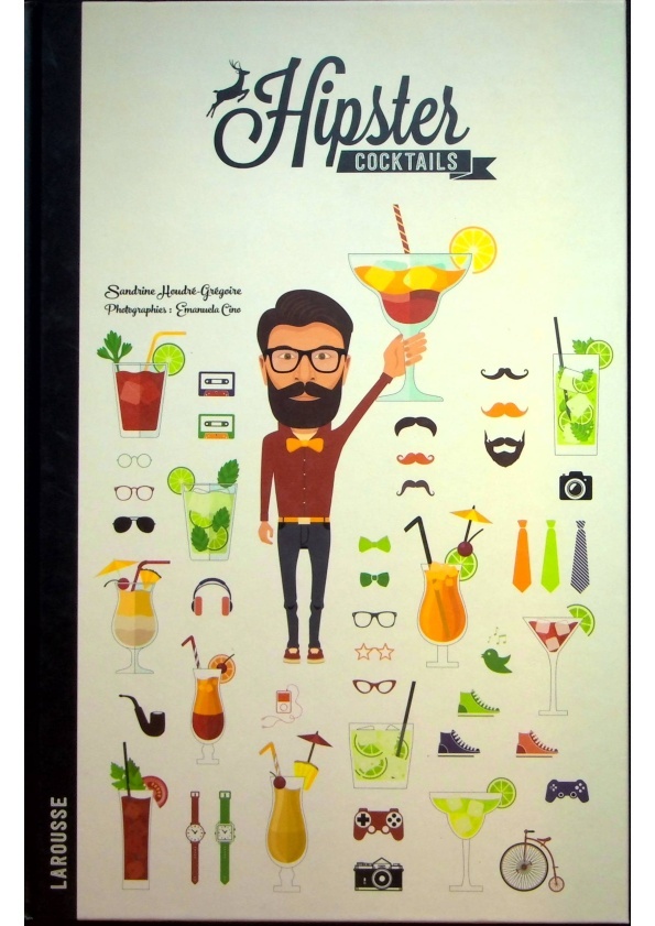 HIPSTER COCKTAILS (French/法文)／Sandrine Houdre-Gregoire_0